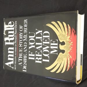 If you really loved me by Ann Rule non fiction
